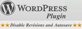 Disable Revisions and Autosave